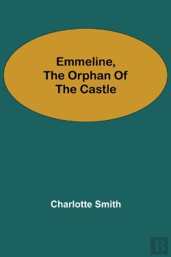 Bertrand.pt - Emmeline, The Orphan Of The Castle