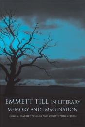 Emmett Till In Literary Memory And Imagination