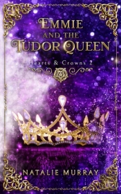 Emmie And The Tudor Queen