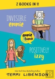 Emmie & Friends: Invisible Emmie And Positively Izzy Bind-Up