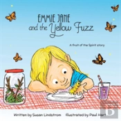 Emmie Jane And The Yellow Fuzz