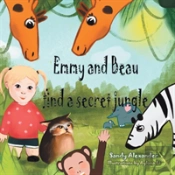 Emmy And Beau Find A Secret Jungle