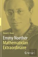Emmy Noether Â€“ Mathematician Extraordinaire