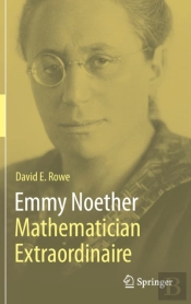 Emmy Noether Â€“ Mathematician Extraordinaire