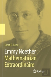 Emmy Noether Â€“ Mathematician Extraordinaire