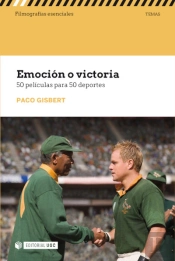 Emocion O Victoria 50 Peliculas Para 50 Deportes