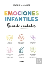 Emociones Infantiles. Guia De Cuidados