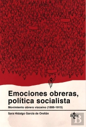 Emociones Obreras, Política Socialista