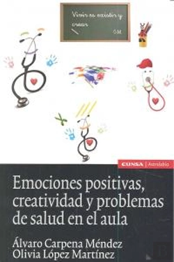 Bertrand.pt - Emociones Positivas, Creatividad Y Problemas De Salud En El Aula