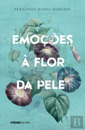Emoções à Flor da Pele
