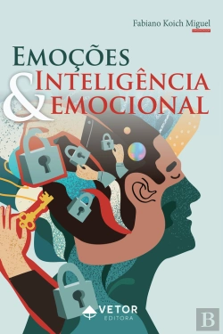 Bertrand.pt - Emoções E Inteligência Emocional