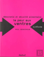 Émocratie Et Sécurité Alimentaire ; La Peur Aux Ventres