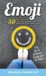 Emoji - 50 Easy Ways To Overcome Anxiety And Find Your Happy Face