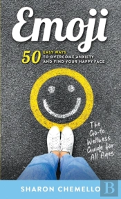 Emoji - 50 Easy Ways To Overcome Anxiety And Find Your Happy Face