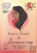 Emo'S, Goals & Awesomeness