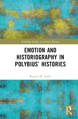 Bertrand.pt - Emotion And Historiography In Polybiusâ€™ Histories