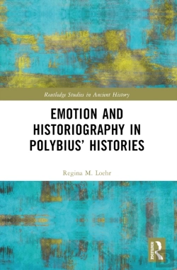 Bertrand.pt - Emotion And Historiography In Polybiusâ€™ Histories