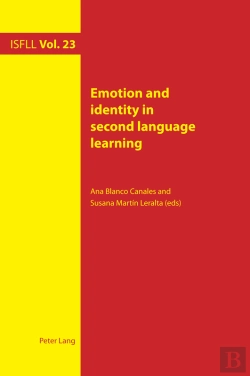 Bertrand.pt - Emotion And Identity In Second Language Learning