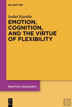 Bertrand.pt - Emotion, Cognition, And The Virtue Of Flexibility
