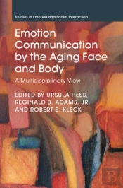 Emotion Communication By The Aging Face And Body