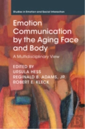 Emotion Communication By The Aging Face And Body
