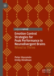 Emotion Control Strategies For Peak Performance In Neurodivergent Brains