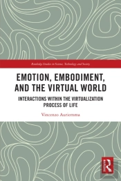 Emotion, Embodiment And The Virtual World