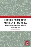 Emotion, Embodiment And The Virtual World