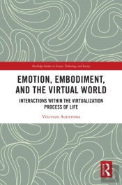 Emotion, Embodiment And The Virtual World