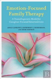 Emotion-Focused Family Therapy