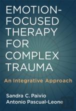 Emotion-Focused Therapy For Complex Trauma