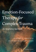 Emotion-Focused Therapy For Complex Trauma