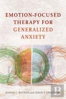 Emotion-Focused Therapy For Generalized Anxiety