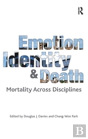 Emotion, Identity And Death