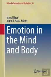 Emotion In The Mind And Body