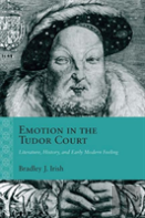 Emotion In The Tudor Court