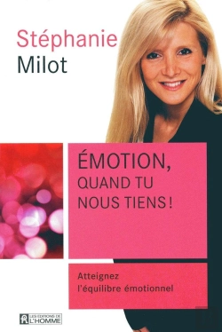 Bertrand.pt - Émotion Quand Tu Nous Tiens ; Atteignez L'Équilibre Émotionnel
