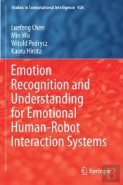 Emotion Recognition And Understanding For Emotional Human-Robot Interaction Systems