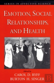 Emotion, Social Relationships, And Health