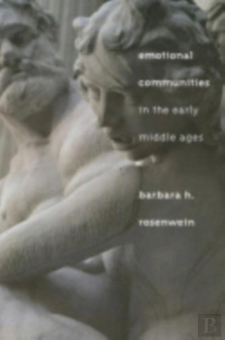 Bertrand.pt - Emotional Communities In The Early Middle Ages