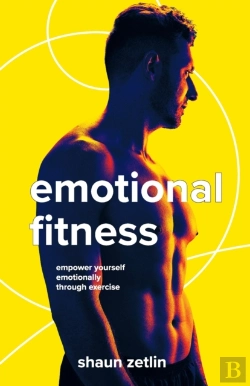 Bertrand.pt - Emotional Fitness: Empower Yourself Emot