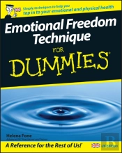 Emotional Freedom Technique For Dummies