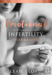 Emotional Infertility Workbook