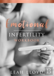 Emotional Infertility Workbook