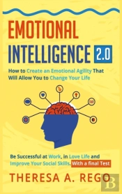 Emotional Intelligence 2.0: How To Creat