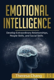 Emotional Intelligence: Develop Extraord