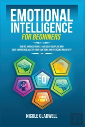 Emotional Intelligence For Beginners