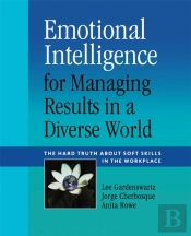 Emotional Intelligence For Managing Results In A Diverse World