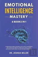Emotional Intelligence Mastery 6 Books In 1