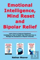 Emotional Intelligence, Mind Reset And Bipolar Relief
